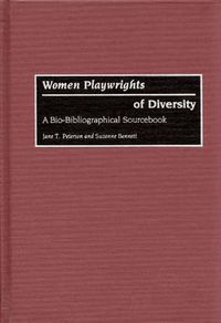 Cover image for Women Playwrights of Diversity: A Bio-Bibliographical Sourcebook