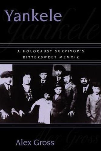 Cover image for Yankele: A Holocaust Survivor's Bittersweet Memoir