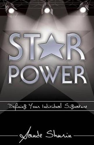 Cover image for Star Power: Defining Your Individual Signature