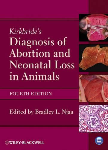 Cover image for Kirkbride's Diagnosis of Abortion and Neonatal Loss in Animals