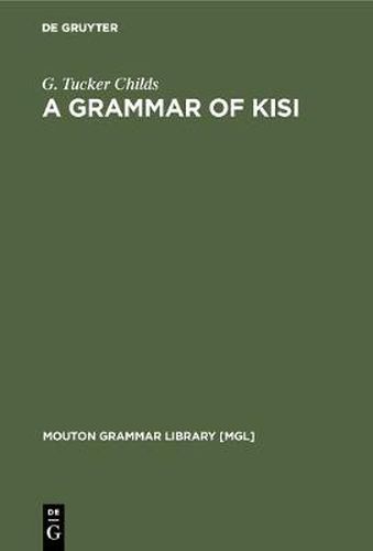 Cover image for A Grammar of Kisi: A Southern Atlantic Language