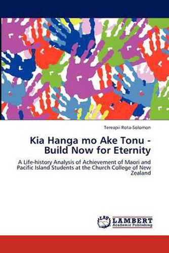 Cover image for Kia Hanga mo Ake Tonu - Build Now for Eternity