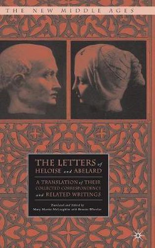 Cover image for The Letters of Heloise and Abelard: A Translation of Their Collected Correspondence and Related Writings