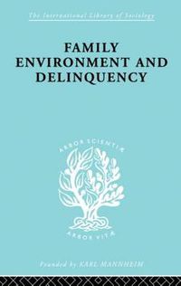 Cover image for Family Environment and Delinquency