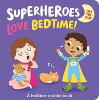 Cover image for Superheroes LOVE Bedtime!