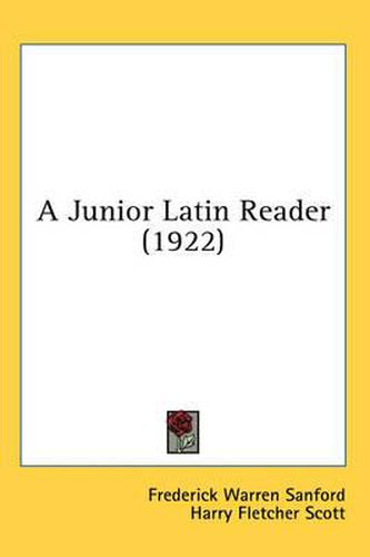 Cover image for A Junior Latin Reader (1922)