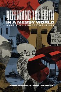 Cover image for Defending The Faith In A Messy World