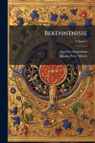 Cover image for Bekenntnisse, Volume 1