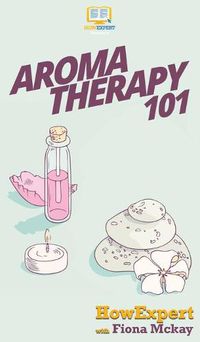 Cover image for Aromatherapy 101