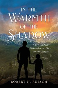 Cover image for In the Warmth of the Shadow