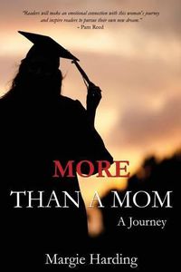 Cover image for More Than A Mom: A Journey