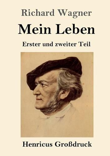 Cover image for Mein Leben (Grossdruck): Erster und zweiter Teil