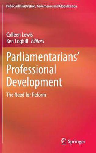 Cover image for Parliamentarians' Professional Development: The Need for Reform