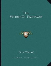 Cover image for The Weird of Fionavar