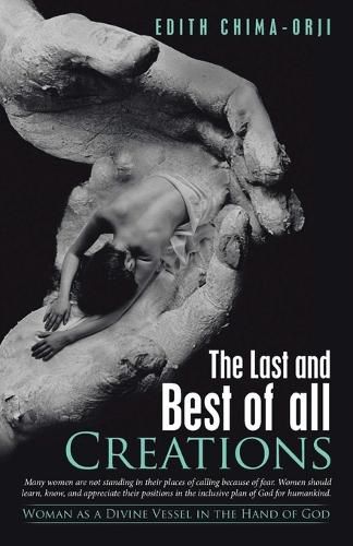 Cover image for The Last and Best of All Creations