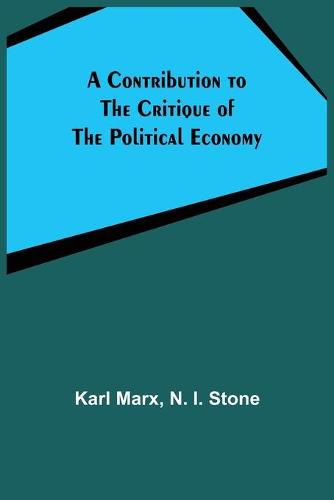 Cover image for A Contribution to The Critique Of The Political Economy