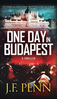 Cover image for One Day In Budapest: Hardback Edition