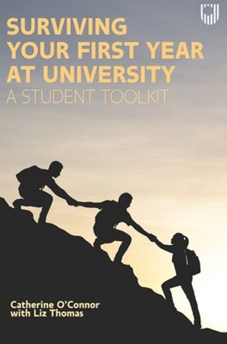 Cover image for Surviving Your First Year at University: A Student Toolkit