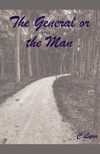Cover image for The General or the Man