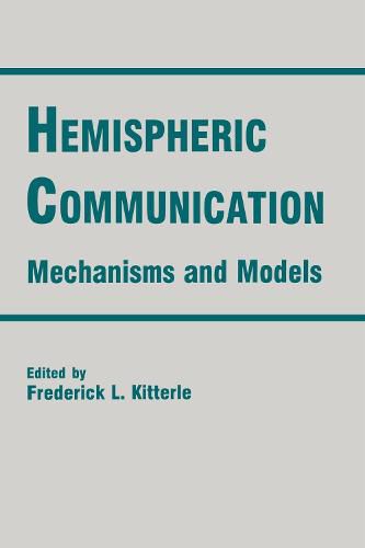 Cover image for Hemispheric Communication: Mechanisms and Models: Mechanisms and Models