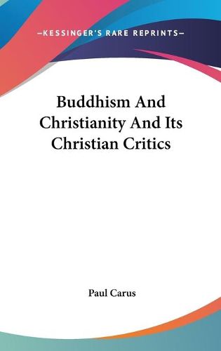 Cover image for Buddhism And Christianity And Its Christian Critics