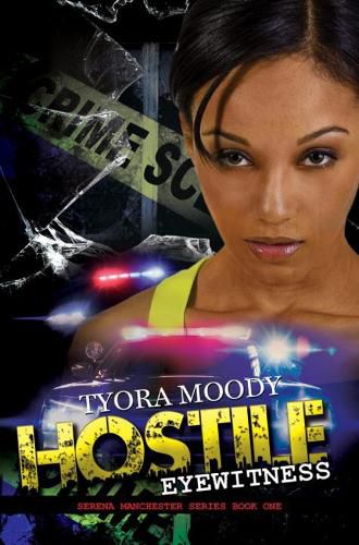 Cover image for Hostile Eyewitness: Serena Manchester Series Book One