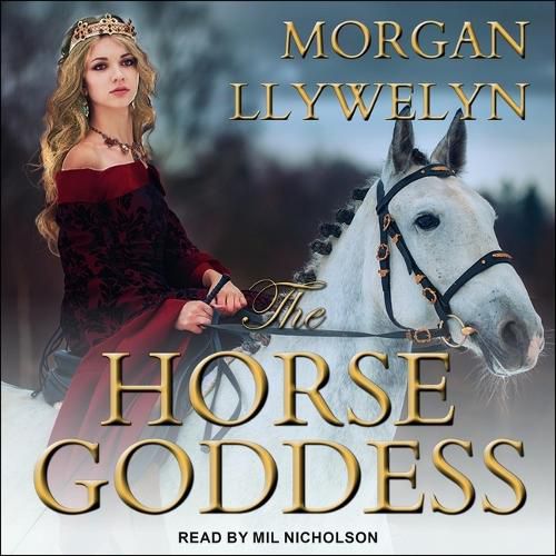 The Horse Goddess by Morgan Llywelyn The Horse Goddess by Morgan Llywelyn