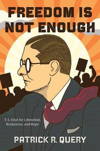 Cover image for Freedom Is Not Enough