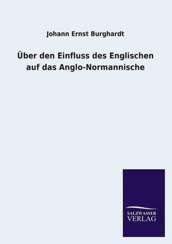 Cover image for UEber den Einfluss des Englischen auf das Anglo-Normannische