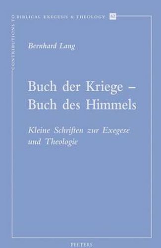Cover image for Buch Der Kriege - Buch Des Himmels: Kleine Schriften Zur Exegese Und Theologie