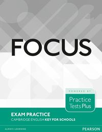 Cover image for Focus Exam Practice: Cambridge English Key for Schools