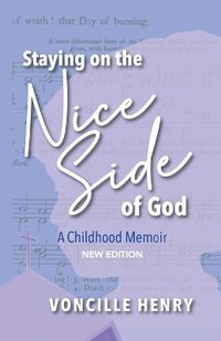 Cover image for Staying on the Nice Side of God