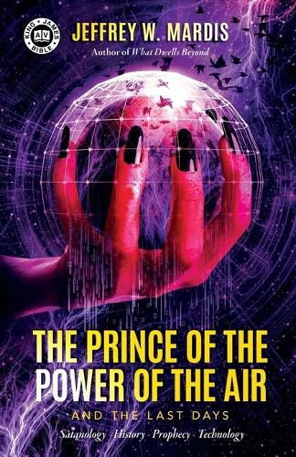 Cover image for The Prince of the Power of the Air and the Last Days