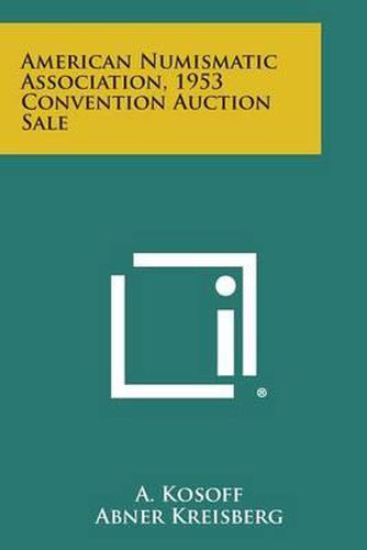 Cover image for American Numismatic Association, 1953 Convention Auction Sale