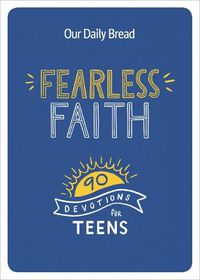 Cover image for Fearless Faith: 90 Devotions for Teens