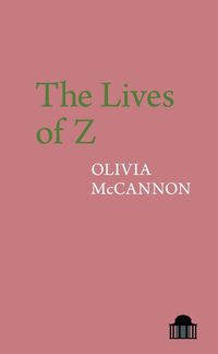 Cover image for The Lives of Z