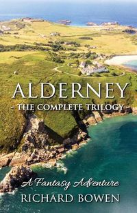 Cover image for Alderney - The Complete Trilogy