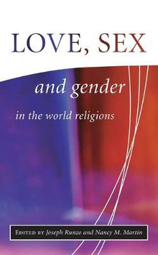 Cover image for Love, Sex and Gender in the World Religions