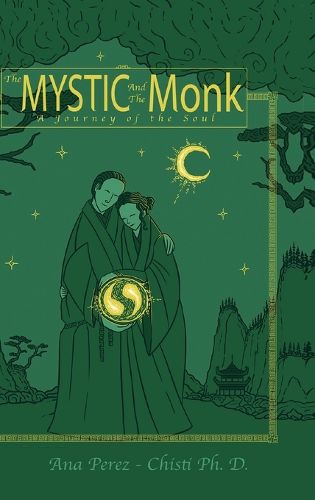 Cover image for The Mystic and the Monk-A Journey of the Soul