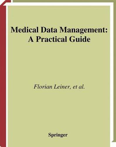 Cover image for Medical Data Management: A Practical Guide