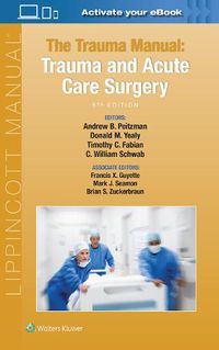 Cover image for The Trauma Manual: Trauma and Acute Care Surgery