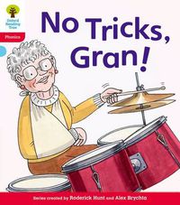 Cover image for Oxford Reading Tree: Level 4: Floppy's Phonics Fiction: No Tricks, Gran!