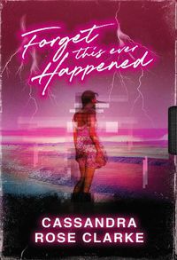 Cover image for Forget This Ever Happened