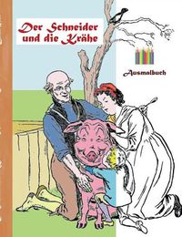 Cover image for Der Schneider und die Krahe (Ausmalbuch)