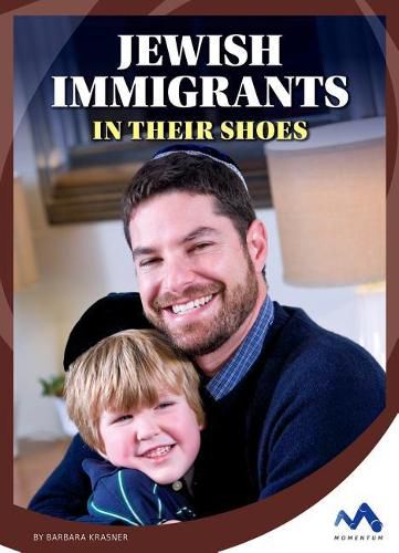 Cover image for Jewish Immigrants: In Their Shoes