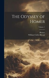 Cover image for The Odyssey of Homer; Volume 1