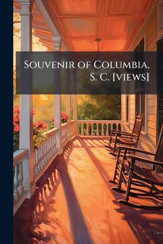 Cover image for Souvenir of Columbia, S. C. [Views]