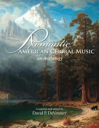 Cover image for Romantic American Choral Music: An Anthology