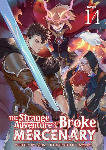 The Strange Adventure of a Broke Mercenary (Light Novel) Vol. 14