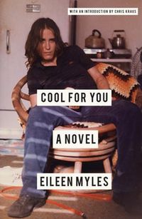 Cover image for Cool For You: A Novel